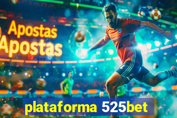 plataforma 525bet